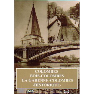 L'histoire de Colombes et de la Garenne-Colombes en dvd