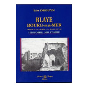 Blaye - Bourg-sur-Mer, Histoire militaire