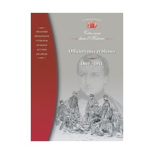 Officiers tués et blessés de 1805 à 1911 (Cd-Rom)