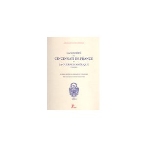 La société des Cincinnati de France et  la guerre d'Amérique 1778-1783