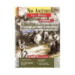 Nos ancêtres, Vie & Métiers N° 30 : Elevage dans le monde rural - XIVè-XXè siècles