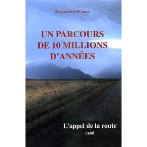 Un parcours de 10 millions d'années