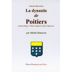 La dynastie de Poitiers