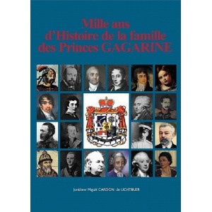 Mille ans d'histoire de la famille des Princes Gagarine