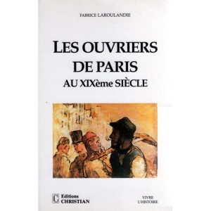 Les ouvriers de Paris au XIXe siècle