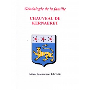 Généalogie de la famille Chauveau de Kernaëret