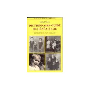 Dictionnaire-guide de généalogie