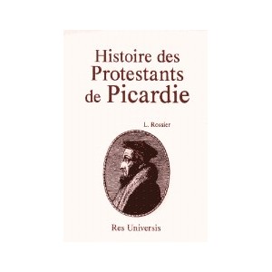 Histoire des protestants de Picardie