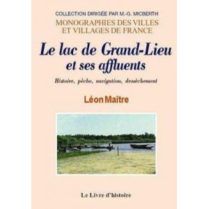 GRAND LIEU (Le lac et ses affluents)