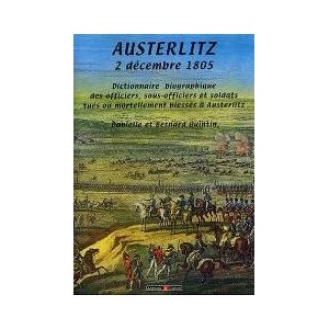 AUSTERLITZ, 2 décembre 1805 - Dictionnaire biographiques des officiers, sous-officiers