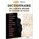 Dictionnaire de l'ancien régime du  Royaume de France 