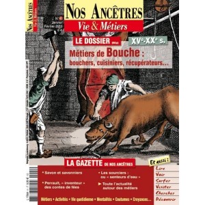 Nos ancêtres, Vie & Métiers N° 41 : Métiers de bouche