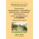 Dictionnaire topographique, biographique, généalogique et héraldique du Vendômois Volume 3