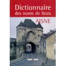 Dictionnaire des noms de lieux : Aisne 