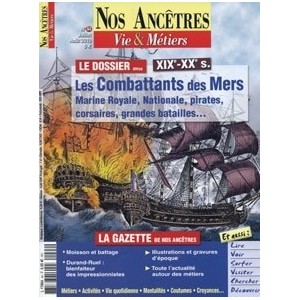 Nos ancêtres, Vie & Métiers N° 44 : Les combattants des mers