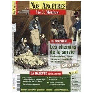 Nos ancêtres, Vie & Métiers N° 46 : Les chemins de la survie