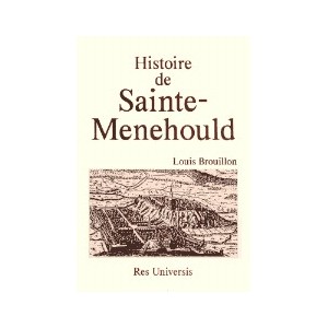 SAINTE-MÉNEHOULD (Histoire de)