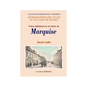 MARQUISE (Précis statistique sur le canton de)