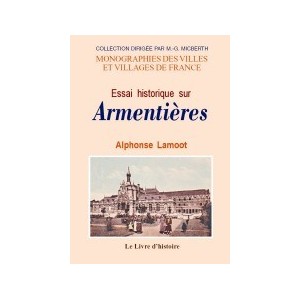 ARMENTIERES (Essai historique sur)