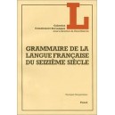 Grammaire de la langue française du XVIe siècle