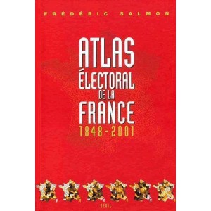 Atlas électoral de la France 1848-2001