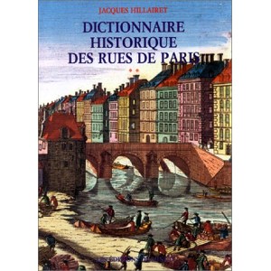 Dictionnaire Historique des Rues de Paris en 2 tomes