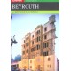 Beyrouth, la brûlure des rêves