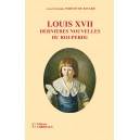 LOUIS XVII - dernères nouvelles du roi-Perdu