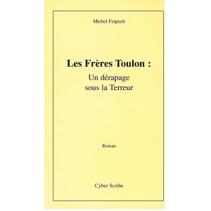 Les frères Toulon : un dérapage sous la Terreur