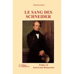 LE SANG DES SCHNEIDER