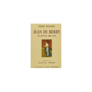 Jean de Berry le frère du roi T1