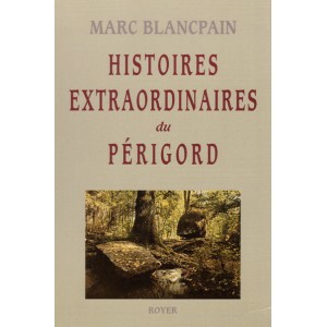 Histoire extraordinaires du Périgord