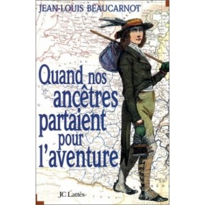 Quand nos ancêtres partaient pour l'aventure