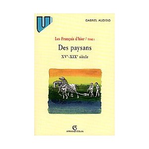 Les Français d'hier - Tome 1 - des Paysans XV eme XIX ème siècle