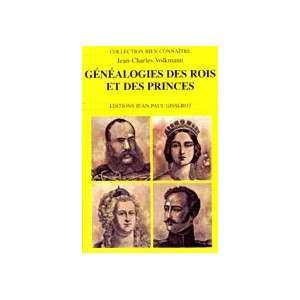 Généalogies des Rois et des princes