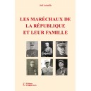 Les maréchaux de la République et leur famille