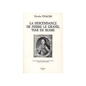 La descendance de Pierre le Grand Tsar de Russie