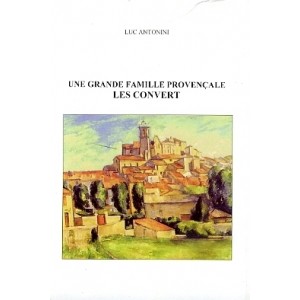 Une grande famille provençale "Les Convert"