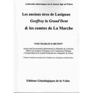 Les anciens sires de Lusignan Geoffroy la Grand'Dent & les comtes de la marches