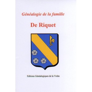 Généalogie de la famille De Riquet