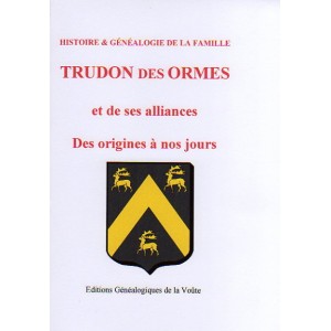 Généalogie de la famille TRUDON des Ormes