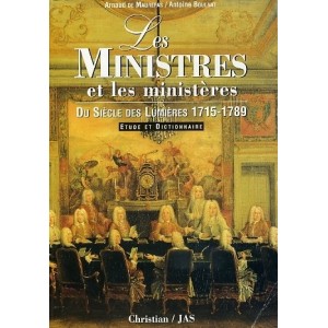 Les ministres et les ministères du siècles des lumières (1715-1789)