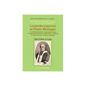 Les grandes seigneuries de Haute-Bretagne Volume 3