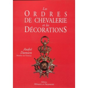 LES ORDRES DE CHEVALERIE ET LES DÉCORATIONS