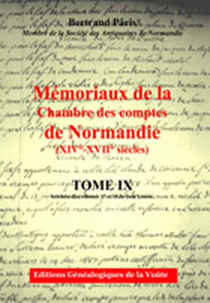 Mémoriaux de la chambre des comptes de Normandie XIV°-XVII° siècles Tome 09
