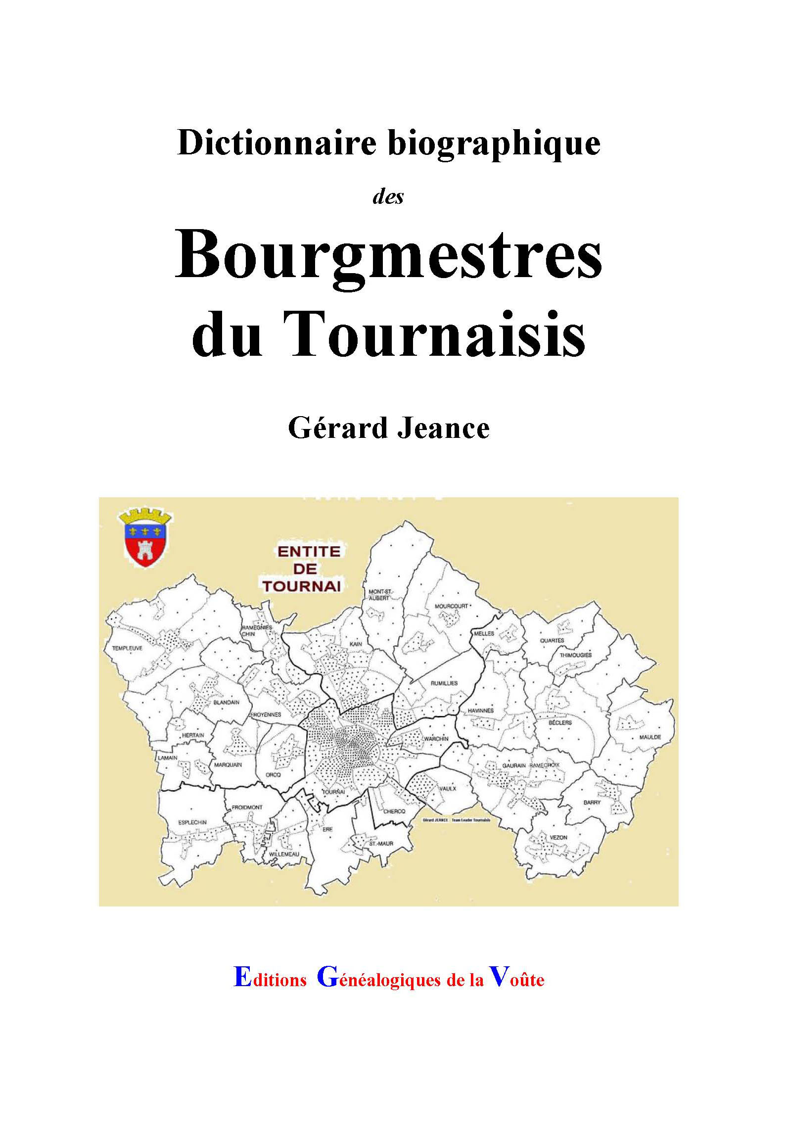 Dictionnaire biographique des bourgmestres du Tournaisis