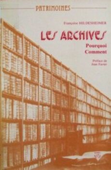 Les archives, pourquoi, comment ?