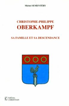 Oberkampf, sa famille et sa descendance